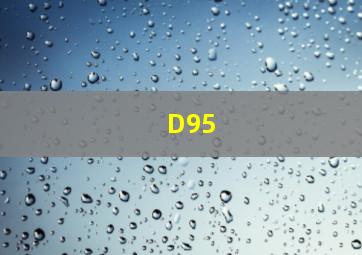 D95