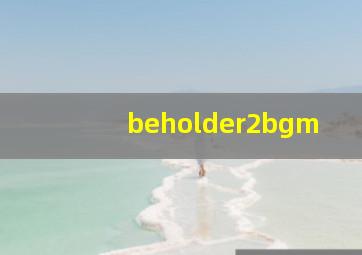 beholder2bgm