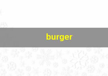 burger