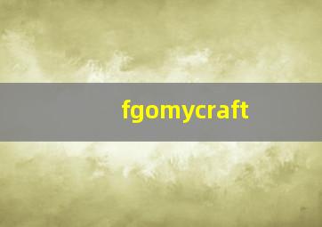 fgomycraft