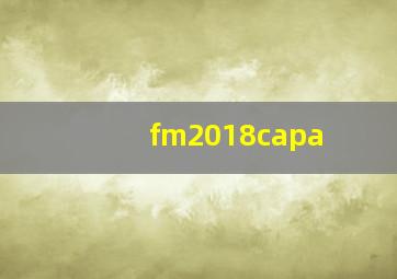 fm2018capa