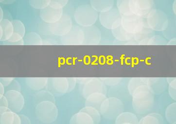 pcr-0208-fcp-c