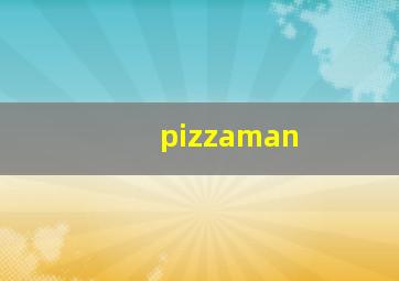 pizzaman